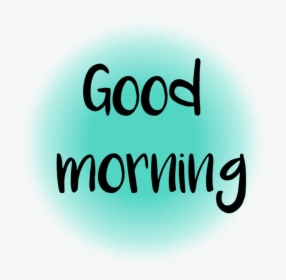 Good Morning Free Png Image - Good Morning Png Transparent, Png Download, Transparent PNG