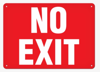 Dont Exit Signs, HD Png Download, Transparent PNG