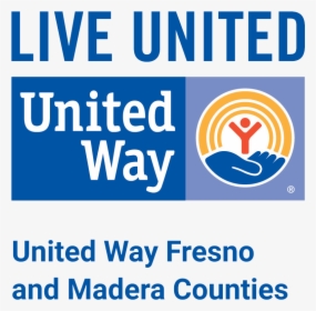 Home - United Way Fresno Madera, HD Png Download, Transparent PNG