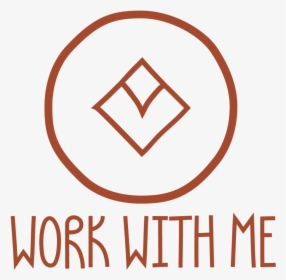 Work With Me - Circle, HD Png Download, Transparent PNG