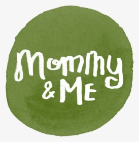 Mommy & Me - Calligraphy, HD Png Download, Transparent PNG