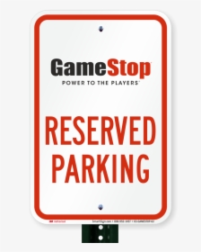 Reserved Parking Sign, Gamestop - Parking Sign, HD Png Download, Transparent PNG