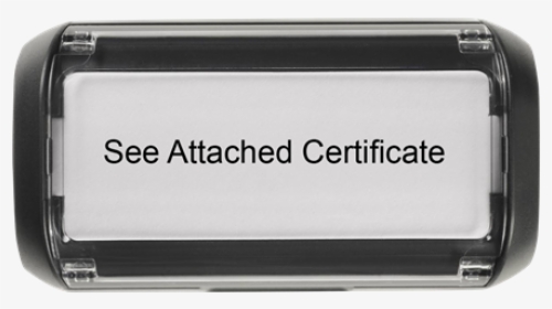 See Attached Certificate Stamp - Mobile Phone, HD Png Download, Transparent PNG