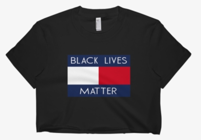 Tommy Black Lives Matter Crop Top - Active Shirt, HD Png Download, Transparent PNG