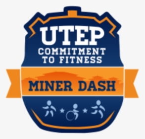 9th Annual Miner Dash And Family Fitness Fiesta - Label, HD Png Download, Transparent PNG