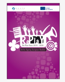 Replay Active Ageing European Booklet - Replay, HD Png Download, Transparent PNG