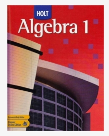 Walsh, Katie / Holt Algebra I Textbook - Holt Algebra 1 Textbook, HD Png Download, Transparent PNG