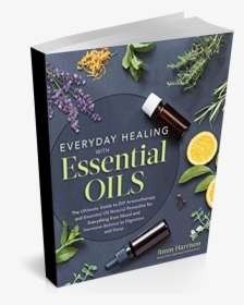 Jimm Essential Oil Healing Book Cover - Essential Oils For Healing Book, HD Png Download, Transparent PNG