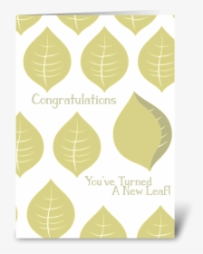 Congrats You Turned A New Leaf Greeting Card - Graphic Design, HD Png Download, Transparent PNG