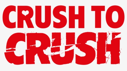 Crush To Crush, HD Png Download, Transparent PNG