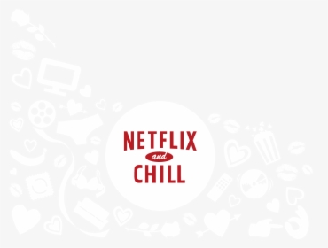 [filter] Netflix & Chill - Netflix, HD Png Download, Transparent PNG