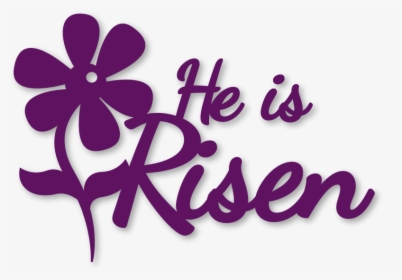 He Is Risen - He Is Risen Transparent Background, HD Png Download, Transparent PNG