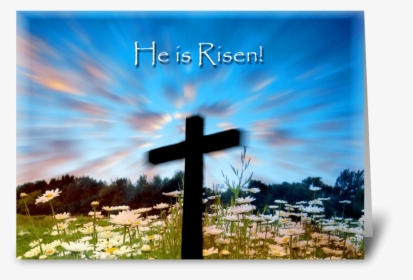 He Is Risen Greeting Card - Easter Cross, HD Png Download, Transparent PNG