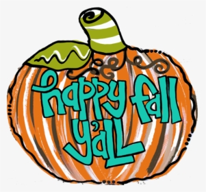 Happy Fall Yall Pumpkin - It's Fall Yall Clipart, HD Png Download, Transparent PNG
