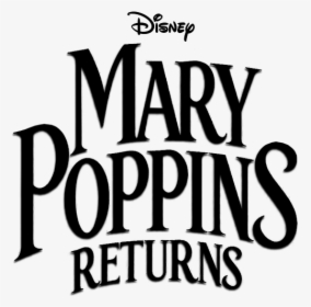 Mary - Disney Mary Poppins Returns Logo, HD Png Download, Transparent PNG