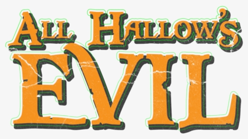 All Hallow S Evil Logo, HD Png Download, Transparent PNG
