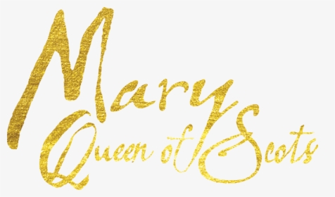 Mary Queen Of Scotts - Mary Queen Of Scots Film Logo, HD Png Download, Transparent PNG