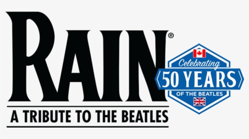 Rain Beattles Tribute - Rain Tribute To The Beatles, HD Png Download, Transparent PNG