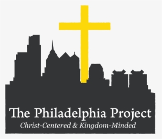 Philadelphia Project Christ Centered Kingdom Minded, HD Png Download, Transparent PNG