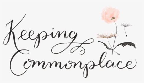 Keeping Commonplace - Calligraphy, HD Png Download, Transparent PNG