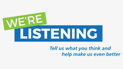 We Re Listening Homepage Header Mar19 V1 - Tell Us We Are Listening, HD Png Download, Transparent PNG
