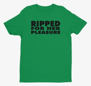 Ripped Pleasure Next Level Short Sleeve Men S T-shirt - T-shirt, HD Png Download, Transparent PNG