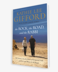 The Rock The Road And The Rabbi - Kathie Lee Gifford Book Rabbi, HD Png Download, Transparent PNG
