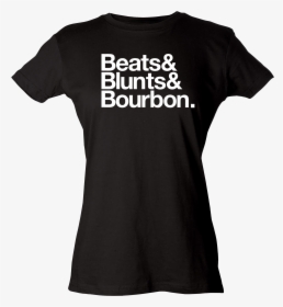 Beats& Blunts& Bourbon - Active Shirt, HD Png Download, Transparent PNG