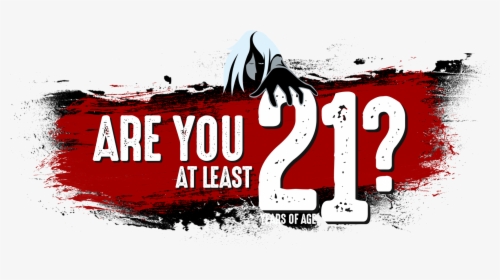 Are You At Least 21 Years Of Age - Poster, HD Png Download, Transparent PNG