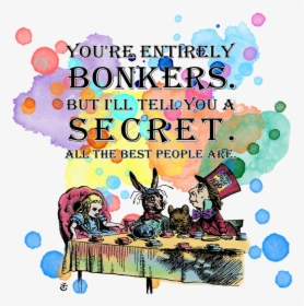 Tea Party Bonkers Quote Window Curtains By - Alice In Wonderland Tea Party Quotes, HD Png Download, Transparent PNG