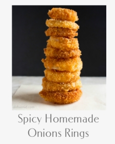 Spicy Homemade Onion Rings - Fried Food, HD Png Download, Transparent PNG