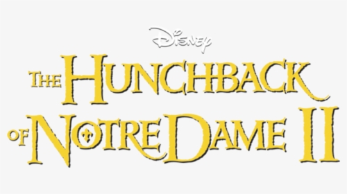 Hunchback Of Notre Dame Ii Logo, HD Png Download, Transparent PNG