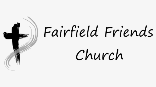Fairfield Friends Church - Calligraphy, HD Png Download, Transparent PNG