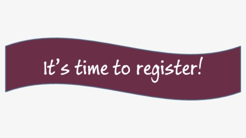 It's Time To Register, HD Png Download, Transparent PNG