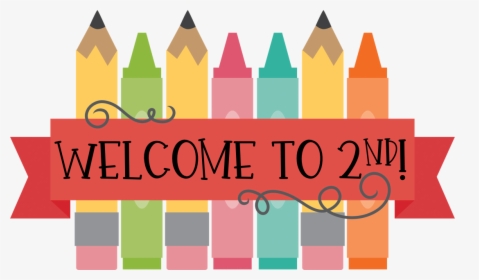 First Grade Clipart Banner - Welcome To 2nd Grade Clipart, HD Png Download, Transparent PNG