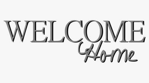 Welcome Home Sign Transparent, HD Png Download, Transparent PNG