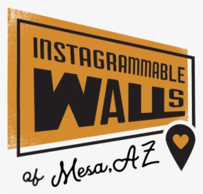 Guide To Instagrammable Walls Of Mesa Arizona - Poster, HD Png Download, Transparent PNG