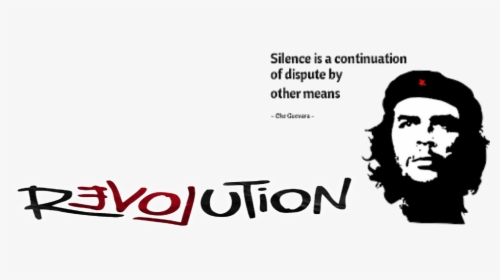 Silence Che Guevara Quotes , Png Download - Calligraphy, Transparent Png, Transparent PNG