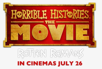 The Movie - Horrible Histories Rotten Romans Logo Png, Transparent Png, Transparent PNG
