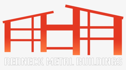 Redneck Metal Buildings And Construction - Building, HD Png Download, Transparent PNG