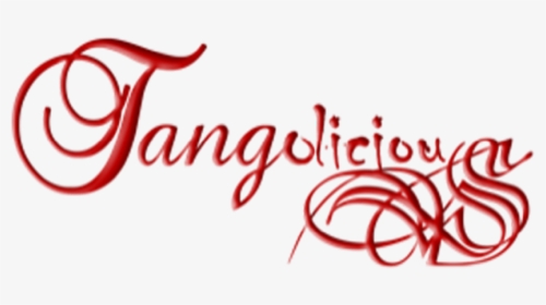 Tangolicious -tango By Laura Y Henk - Calligraphy, HD Png Download, Transparent PNG