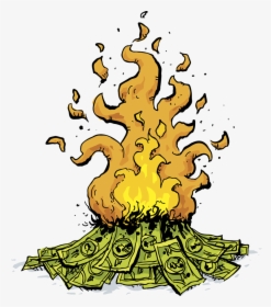 Risk Capital Is Money That You Can Lose - Burning Money Cartoon, HD Png Download, Transparent PNG