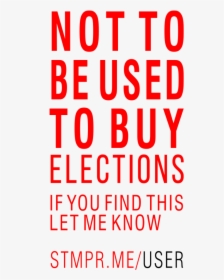 Not To Be Used To Buy Elections - Food Or Drinks Allowed Sign, HD Png Download, Transparent PNG