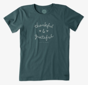 Women S Thankful & Grateful Crusher Tee - Life Is Good Vintage T Shirts, HD Png Download, Transparent PNG