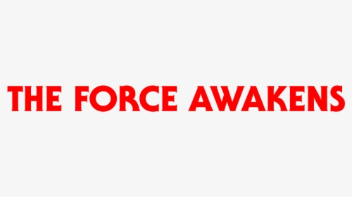 The Force Awakens - Font The Force Awakens, HD Png Download, Transparent PNG