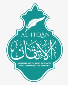 Journal Of Islamic Sciences And Comparative Studies - Al Itqan, HD Png Download, Transparent PNG