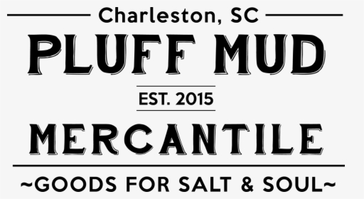 Pluff Mud Mercantile - Poster, HD Png Download, Transparent PNG
