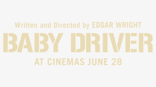 Baby Driver 2017 Logo, HD Png Download, Transparent PNG