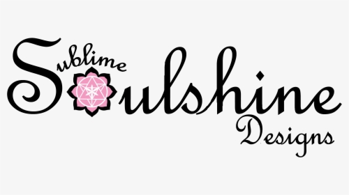 Sublime Soulshine Designs - Calligraphy, HD Png Download, Transparent PNG