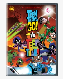 Teen Titans Vs Teen Titans Go Vs Teenage, HD Png Download, Transparent PNG